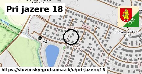 Pri jazere 18, Slovenský Grob