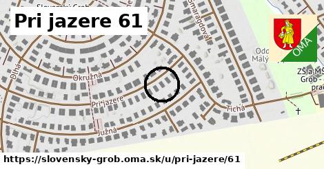 Pri jazere 61, Slovenský Grob