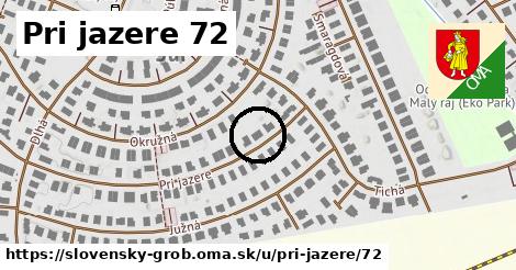 Pri jazere 72, Slovenský Grob