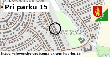 Pri parku 15, Slovenský Grob