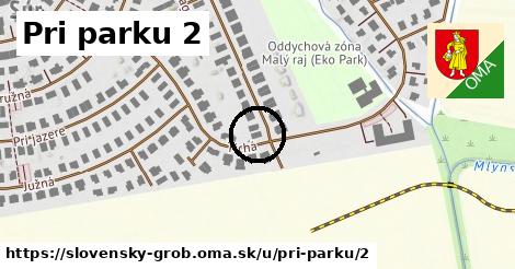 Pri parku 2, Slovenský Grob