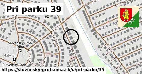 Pri parku 39, Slovenský Grob