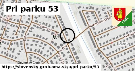 Pri parku 53, Slovenský Grob