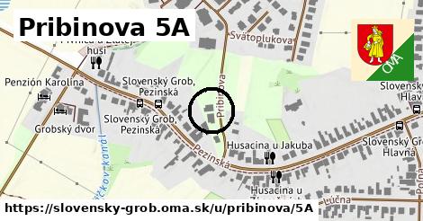 Pribinova 5A, Slovenský Grob