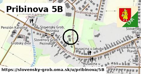 Pribinova 5B, Slovenský Grob