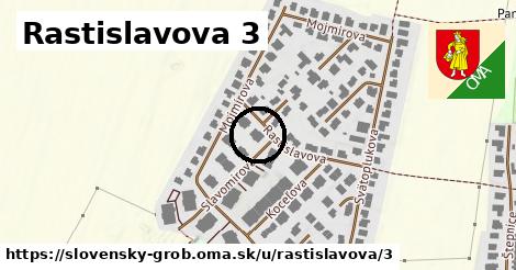 Rastislavova 3, Slovenský Grob