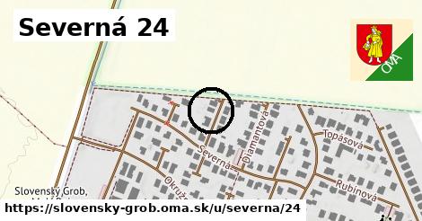 Severná 24, Slovenský Grob