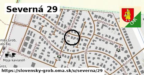 Severná 29, Slovenský Grob