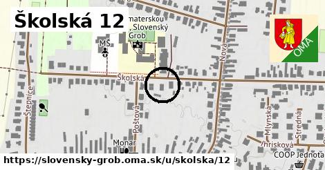 Školská 12, Slovenský Grob