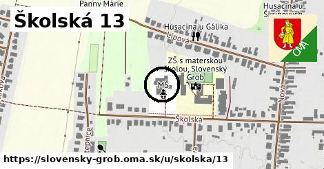 Školská 13, Slovenský Grob