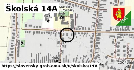 Školská 14A, Slovenský Grob