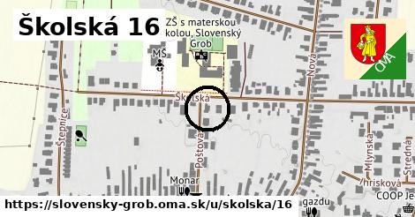 Školská 16, Slovenský Grob