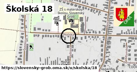 Školská 18, Slovenský Grob