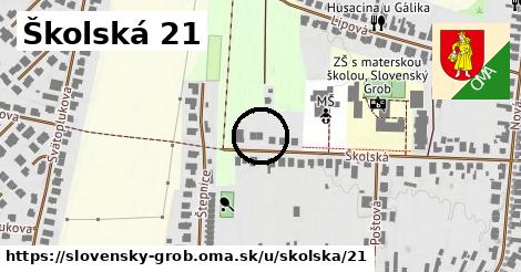 Školská 21, Slovenský Grob