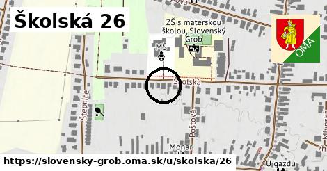 Školská 26, Slovenský Grob