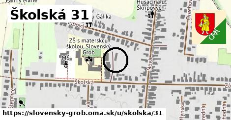 Školská 31, Slovenský Grob