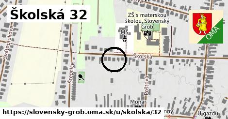 Školská 32, Slovenský Grob