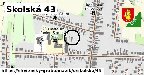 Školská 43, Slovenský Grob