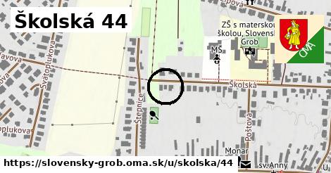 Školská 44, Slovenský Grob