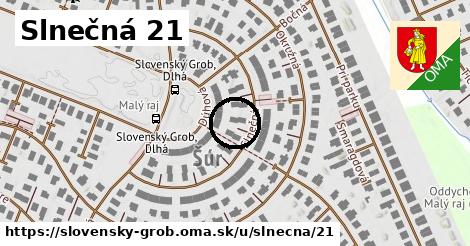 Slnečná 21, Slovenský Grob
