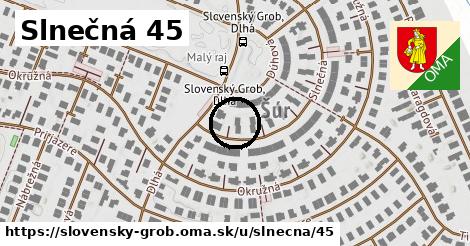 Slnečná 45, Slovenský Grob