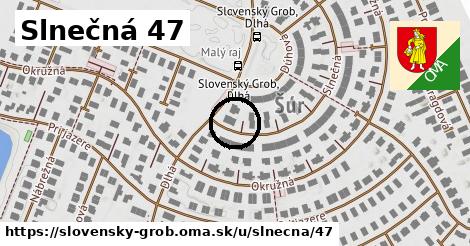 Slnečná 47, Slovenský Grob