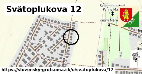 Svätoplukova 12, Slovenský Grob