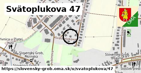 Svätoplukova 47, Slovenský Grob