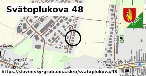 Svätoplukova 48, Slovenský Grob
