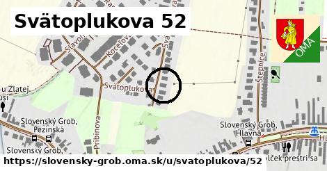 Svätoplukova 52, Slovenský Grob