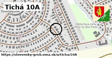 Tichá 10A, Slovenský Grob