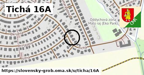 Tichá 16A, Slovenský Grob