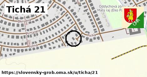 Tichá 21, Slovenský Grob