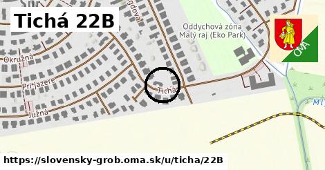 Tichá 22B, Slovenský Grob