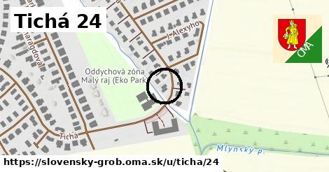 Tichá 24, Slovenský Grob