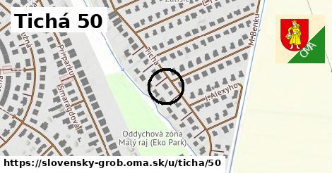 Tichá 50, Slovenský Grob