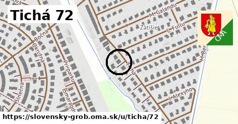 Tichá 72, Slovenský Grob