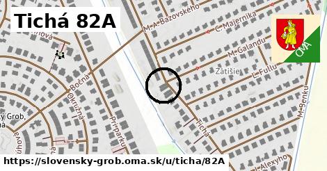 Tichá 82A, Slovenský Grob