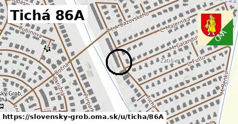 Tichá 86A, Slovenský Grob