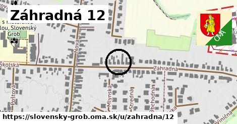 Záhradná 12, Slovenský Grob