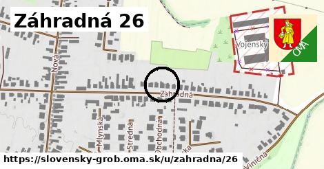 Záhradná 26, Slovenský Grob