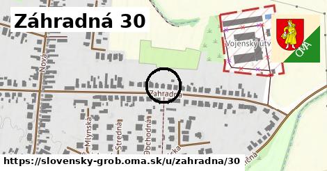 Záhradná 30, Slovenský Grob