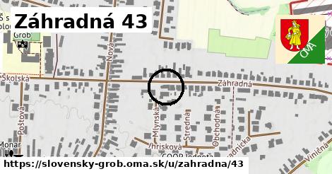 Záhradná 43, Slovenský Grob