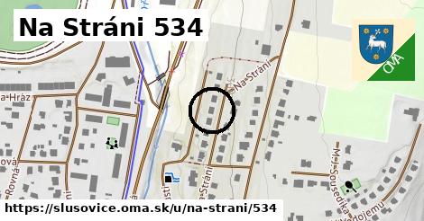 Na Stráni 534, Slušovice