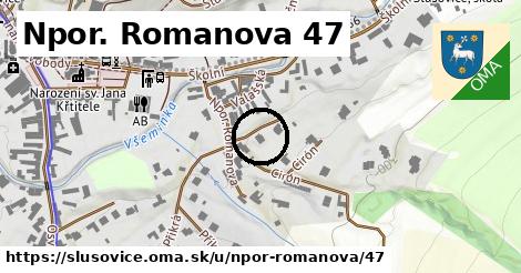 Npor. Romanova 47, Slušovice