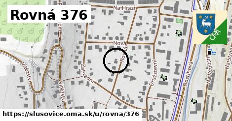 Rovná 376, Slušovice