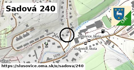 Sadová 240, Slušovice