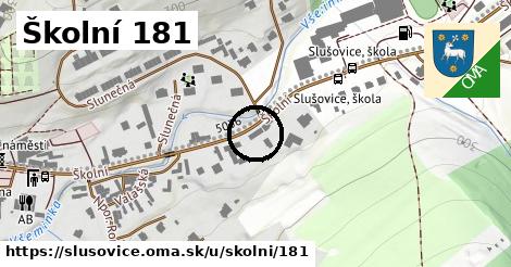 Školní 181, Slušovice