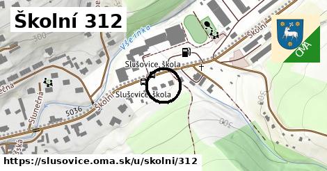 Školní 312, Slušovice