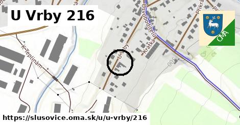 U Vrby 216, Slušovice